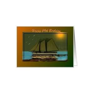  59th Birthday / age specific / Ship At Sea Card Toys 