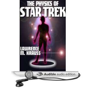  The Physics of Star Trek (Audible Audio Edition) Lawrence 