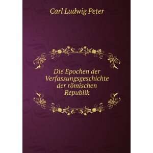   der rÃ¶mischen Republik Carl Ludwig Peter Books