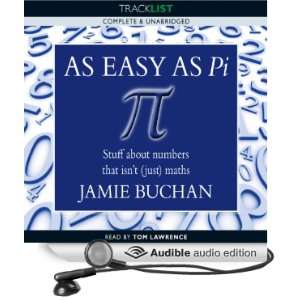  As Easy as Pi (Audible Audio Edition) Jamie Buchan, Tom 