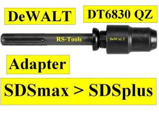DeWALT DT6830 Adapter SDS max  SDS plus DT 6830 QZ neu  