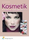 Kosmetik. Das Buch zum Beruf. (Lehr /Fachbuch) (Lernmaterialien)