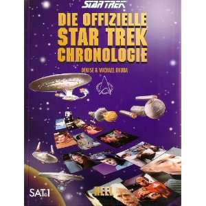 Die offizielle Star Trek Chronologie  Denise Okuda, Michael 
