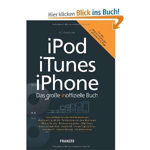 Das große inoffizielle Buch für iPod, iTunes und iPhone   für alle 