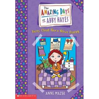 Every Cloud Has a Silver Lining (Amazing Days of Abby Hayes (Pb 