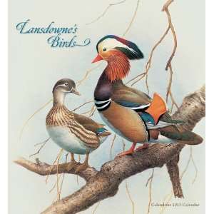 Lansdownes Birds 2013 Calendar  J. Fenwick Lansdowne 