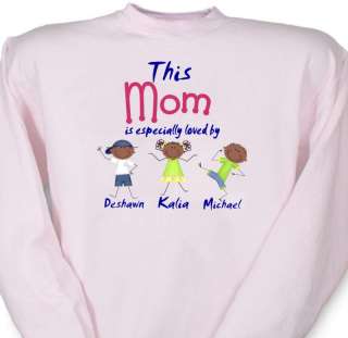This Mom Is Loved By Custom Stick People Sweatshirt  