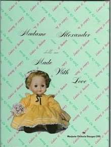 Madame Alexander Dolls Are Made With Love  