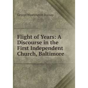  Flight of Years A Discourse in the First Independent 