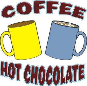 Coffee Hot Chocolate Drinks Concession Sign Decal 14  