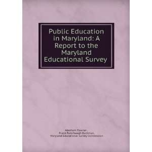   , Maryland Educational Survey Commission Abraham Flexner  Books