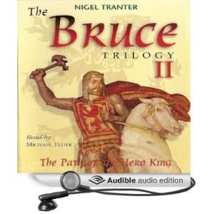  The Bruce Trilogy 2 The Path of the Hero King (Audible 