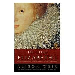  The Life of Elizabeth I Publisher: Ballantine Books 