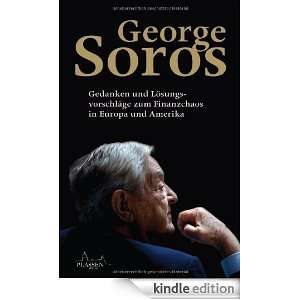 George Soros Gedanken und Lösungsvorschläge zum Finanzchaos in 
