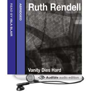   Dies Hard (Audible Audio Edition) Ruth Rendell, Isla Blair Books