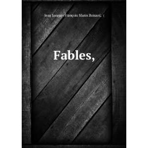  Fables,: Jean Jacques FranÃ§ois Marin Boisard: Books