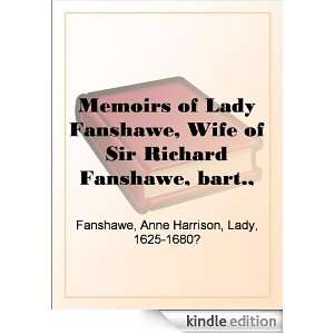 Memoirs of Lady Fanshawe, Wife of Sir Richard Fanshawe, bart 
