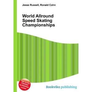   Allround Speed Skating Championships Ronald Cohn Jesse Russell Books