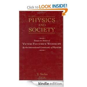 Physics and Society Essays in Honor of Victor Frederick Weisskopf by 