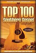 Top 100 Southern Gospel Songbook Guitar Chord Song Book  