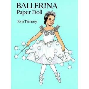  Ballerina Paper Doll (Dover Paper Dolls) [Accessory] Tom 