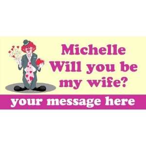  3x6 Vinyl Banner   Michelle Will You Be My Wife? 