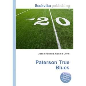  Paterson True Blues Ronald Cohn Jesse Russell Books