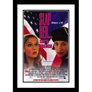 Slap Her, Shes French 32x45 Framed and Double Matted Movie Poster   A