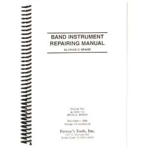   Tools Erick Brand Band Instrument Repair Manual Musical Instruments