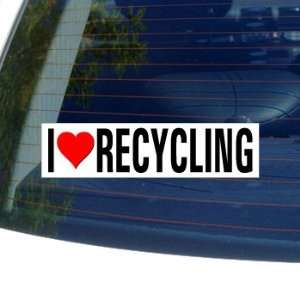  I Love Heart RECYCLING Window Bumper Sticker: Automotive