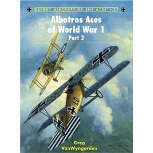 com Albatros Aces of World War 1 Part 2 (Aircraft of the Aces) (v. 2 